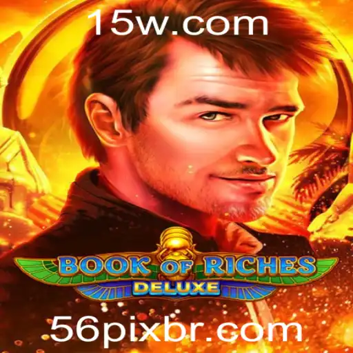 Descubra o Fascinante Mundo de Book of Riches Deluxe com 56pix