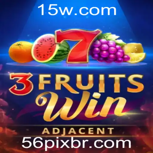 Descubra o Emocionante Mundo de 3FruitsWin: Regras e Estratégias com 56pix